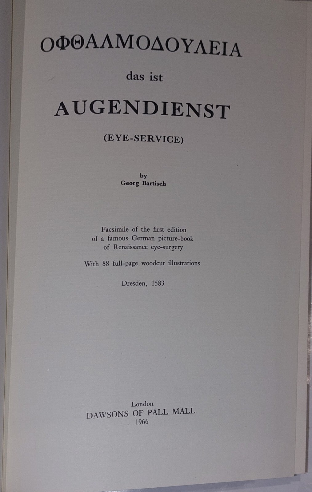 Ophthalmoduleia, das ist Augendienst, Beautiful Hardback 1966 Reprint Edition3