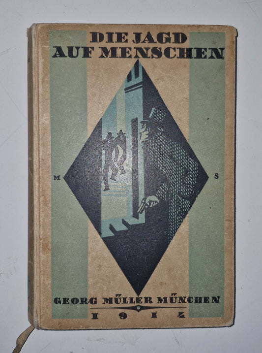 Die Jagd Auf Menschen By Georg Müller München. 1914. Vintage German Crime Noir. 0