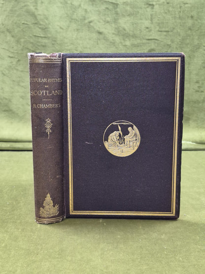 Popular Rhymes of Scotland by Robert Chambers 1870 W & R Chambers0