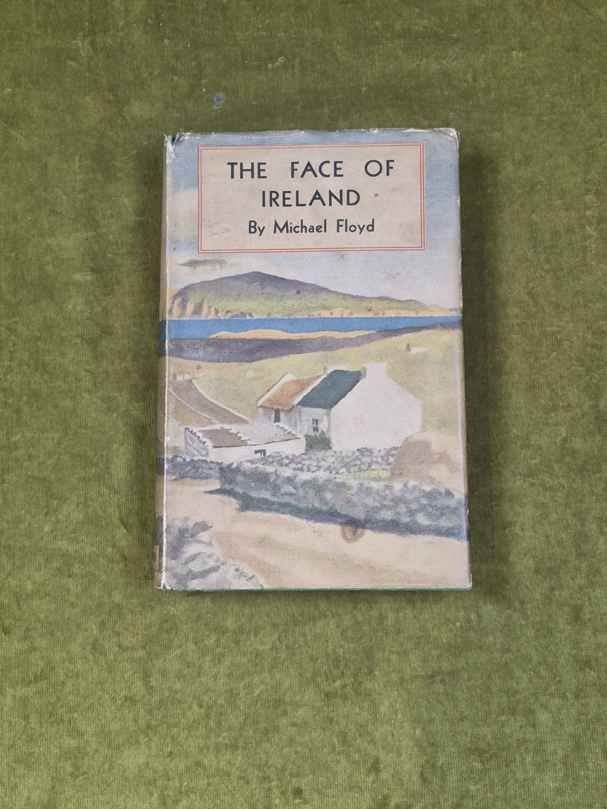 The Face of Ireland by Michael Floyd - 1936 B T Batsford 1st HB DJ0