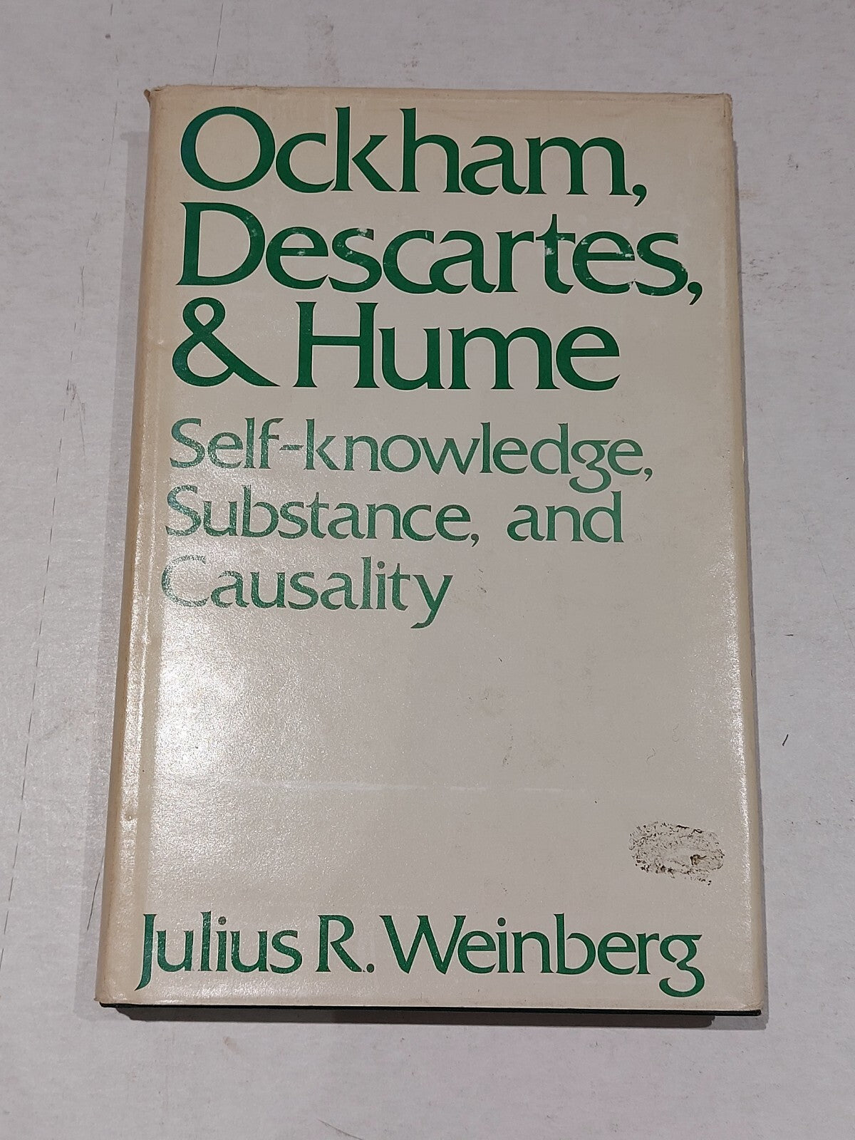 Ockham, Descartes, & Hume By Julius R. Weinberg (1977) Hb Book0