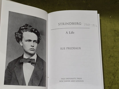Strindberg : A Life by Sue Prideaux (2012, Hardcover, First American Edition).4