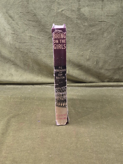 Bring on the Girls by P G Wodehouse , Herbert Jenkins 1954 1st HB DJ3