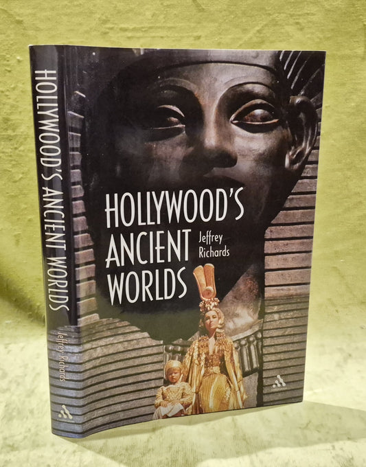 Hollywood’s Ancient Worlds Jeffrey Richards Hardback 20080