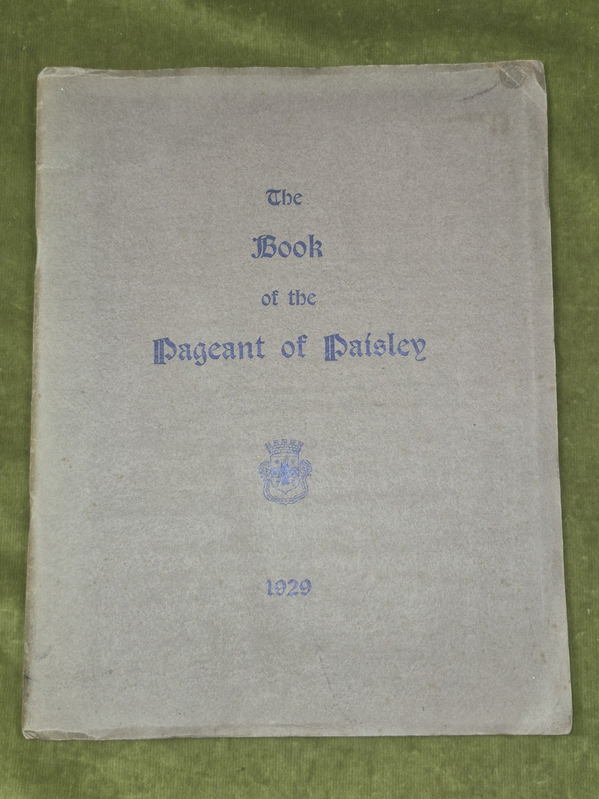 The Book of the Pageant of Paisley 1929 Deluxe Edition0