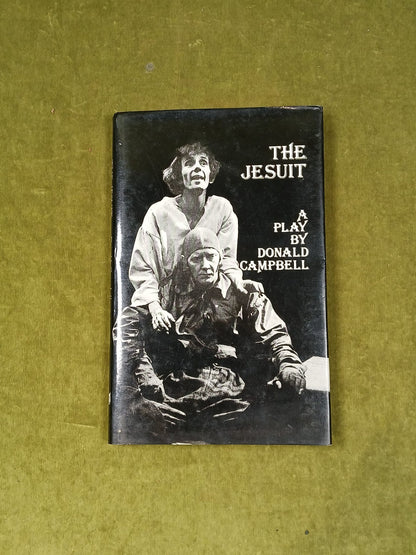 The Jesuit: A Play, Donald Campbell , Paul Harris 1976 1st ed HB DJ0