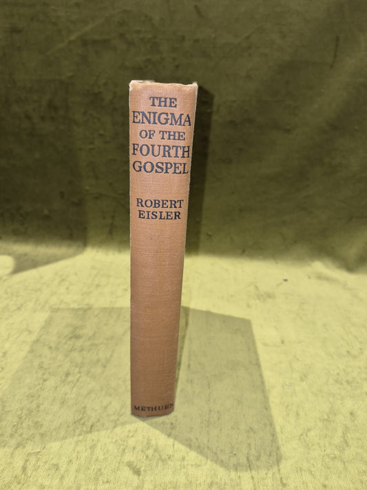 The Enigma of The Fourth Gospel by Robert Eisler (1938 1st Edition)1