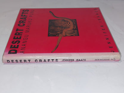 Desert Crafts: Anangu Maruku Punu by Jennifer Isaacs. Hardback 19924