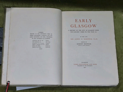 EARLY GLASGOW - A HISTORY OF THE CITY TO 1611 BY JAMES D MARWICK Maclehose 1911 1
