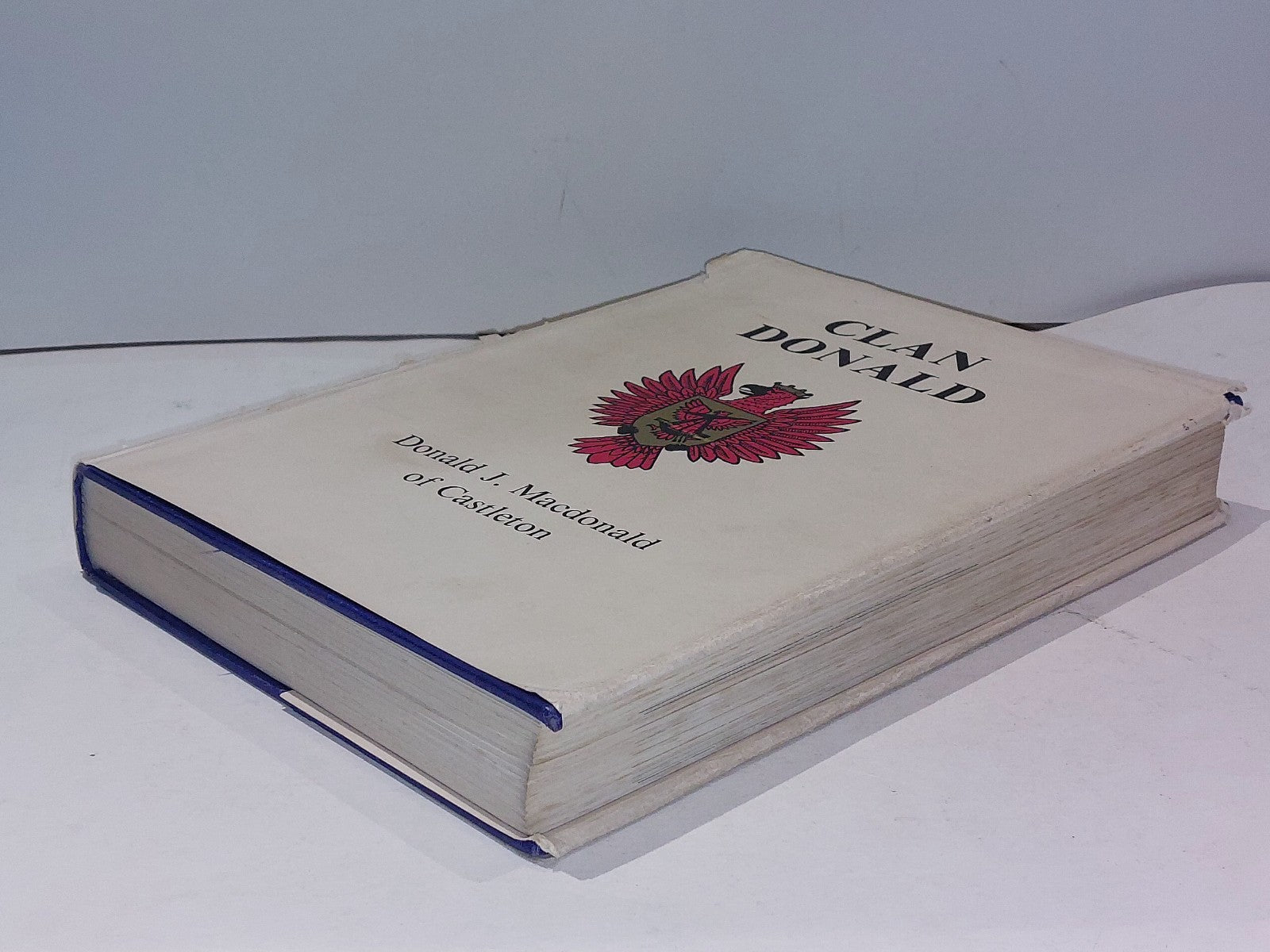 Clan Donald by Donald J. MacDonald Of Castleton (1978) HB 1st Edition With DJ8