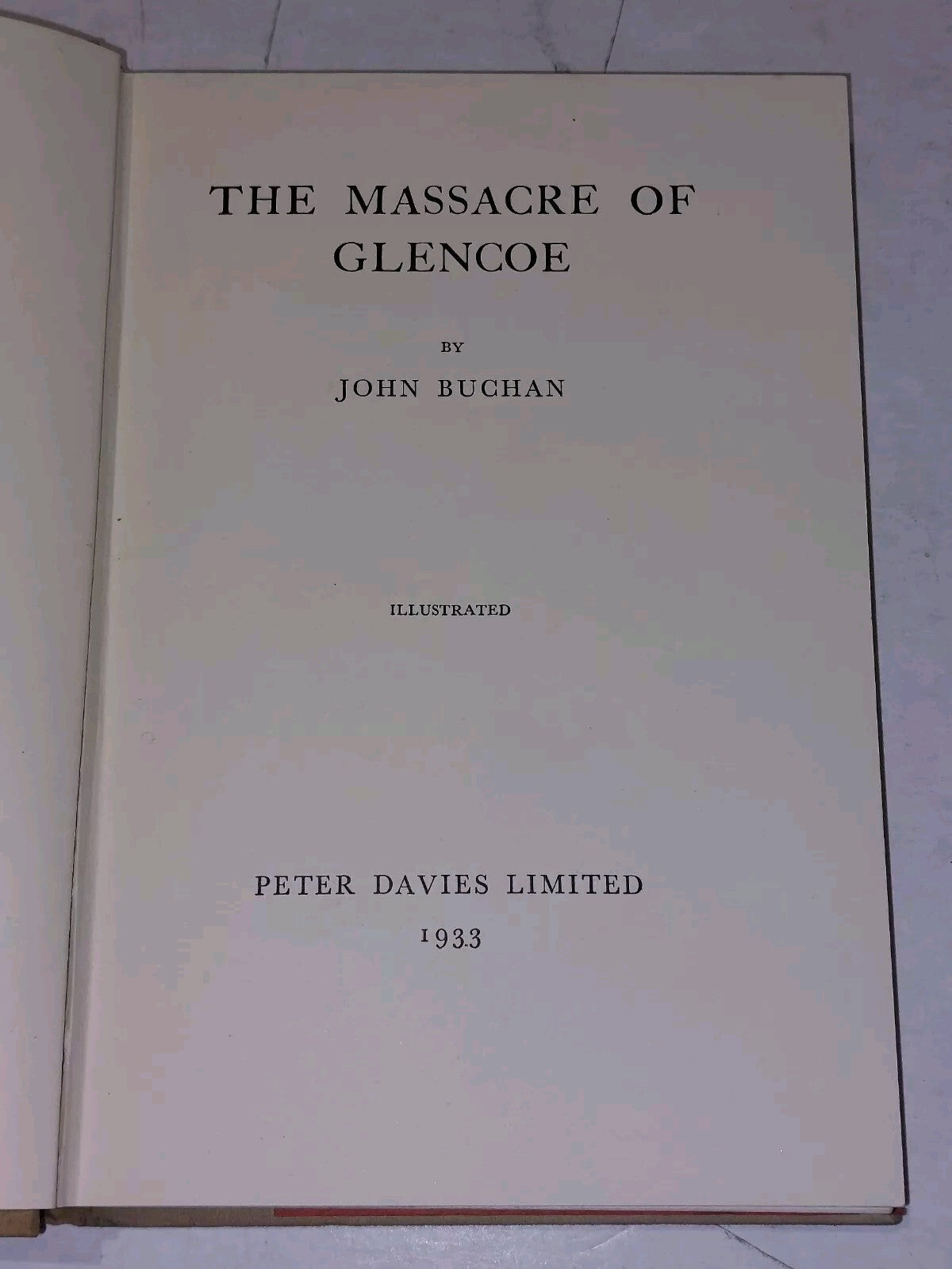 The Massacre Of Glencoe (1933) By John Buchan, 1st Ed 1st Imp, With Dj4