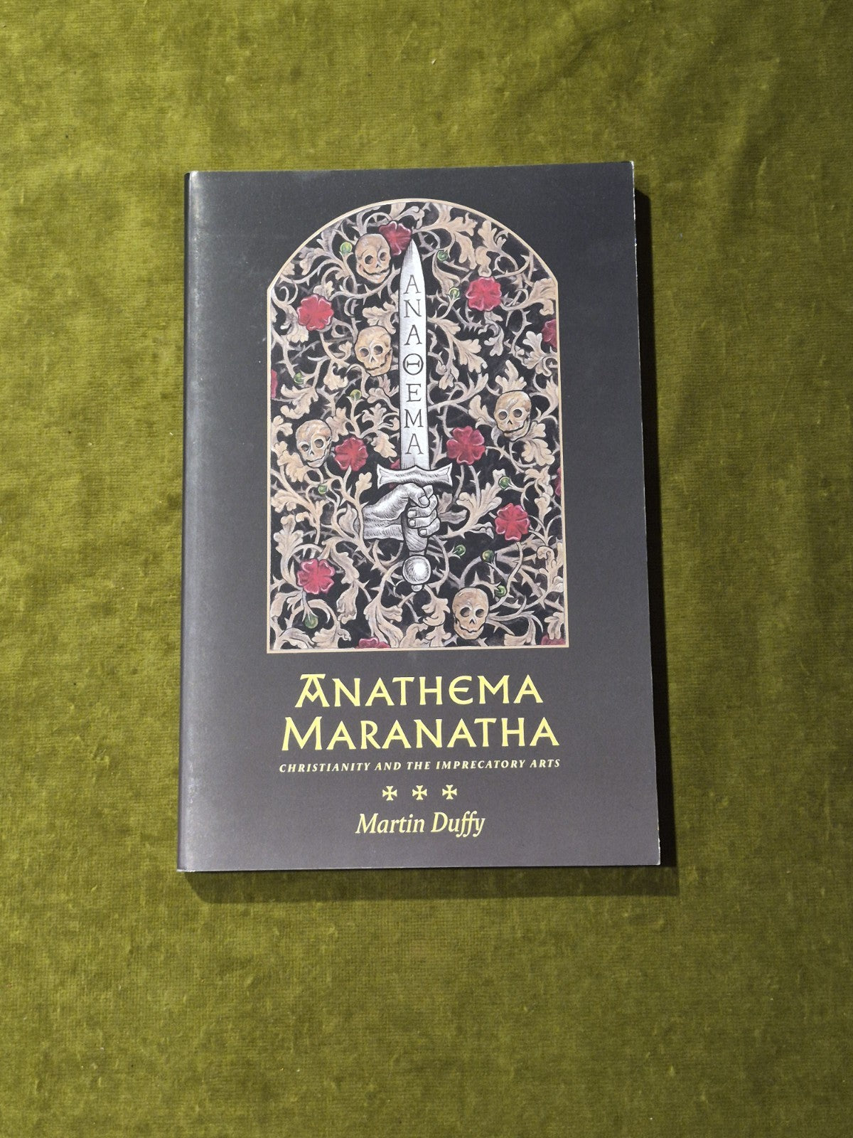 Anathema Maranatha - Martin Duffy , Three Hands Press 2022 1st PB0