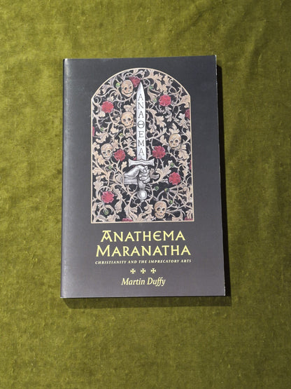 Anathema Maranatha - Martin Duffy , Three Hands Press 2022 1st PB0