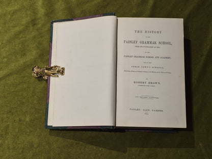 History of the Paisley Grammar School from Its Foundation in 15767