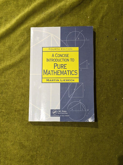 A Concise Introduction to Pure Mathematics Fourth Edition - Martin Liebeck0
