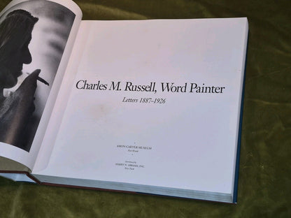 Charles M. Russell, Word Painter Letters 1887-1926 - B Dipple - 1993 Large Hb5