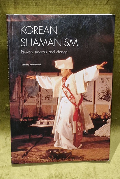 Korean Shamanism: Revivals, Survivals, and Change (1998)0