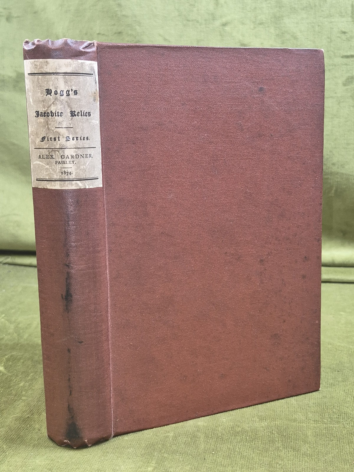 Jacobite Relics of Scotland James Hogg 1874 Alex Gardner Complete in 1 Volume0