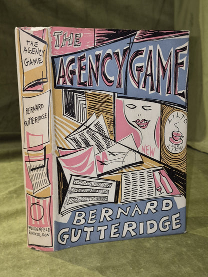 The Agency Game. Bernard Gutteridge. 1st edition 1954 HB DJ0