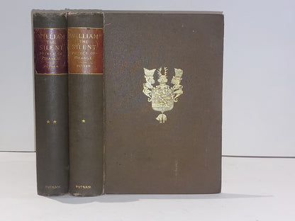 William The Silent Prince Of Orange by Ruth Putnam (1895) In 2 Volumes0