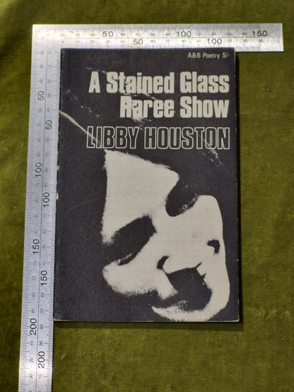 Libby HOUSTON / A Stained Glass Raree Show 1st Edition 19670