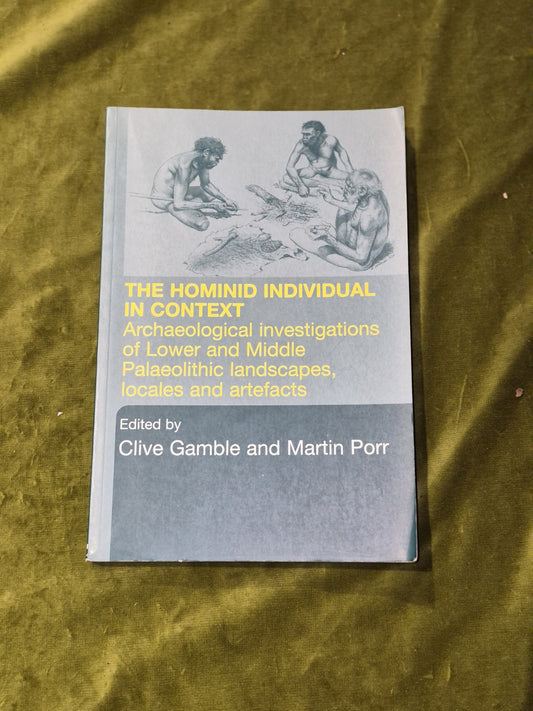 Hominid Individual in Context  Clive Gamble & Martin Porr0