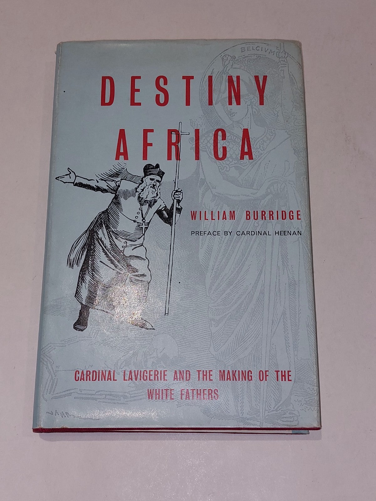 Destiny Africa By William Burridge (1966) [Geoffrey Chapman] Hb Book With Dj0