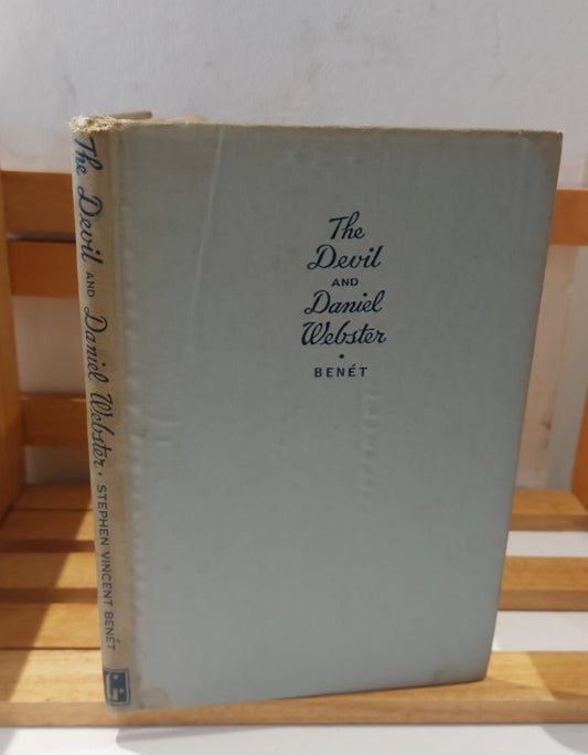 The Devil and Daniel Webster By Stephen Benet (1937) Farrar & Rinehart 0