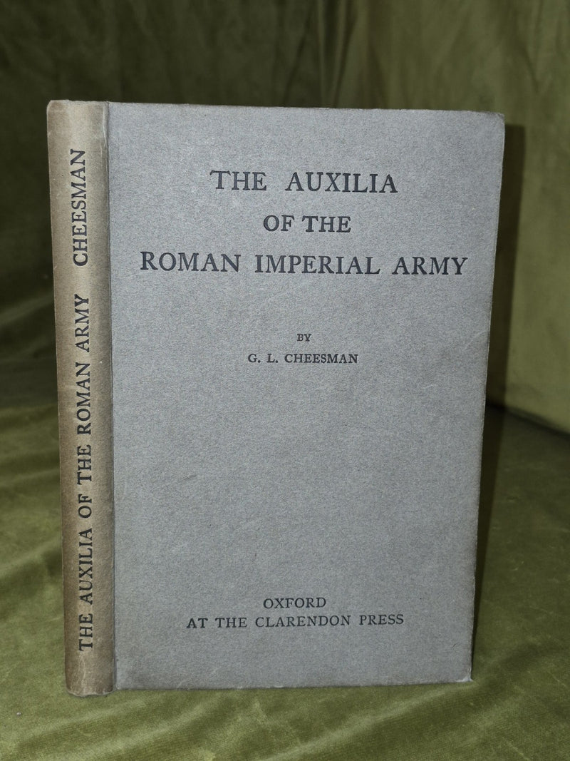 The Auxilia of the Roman Imperial Army - Cheesman - Oxford Clarendon 1914 1st Ed0