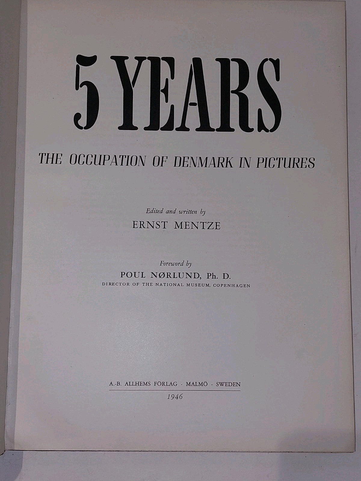 5 Years The Occupation Of Denmark In Pictures By Ernst Mentze (1946)6