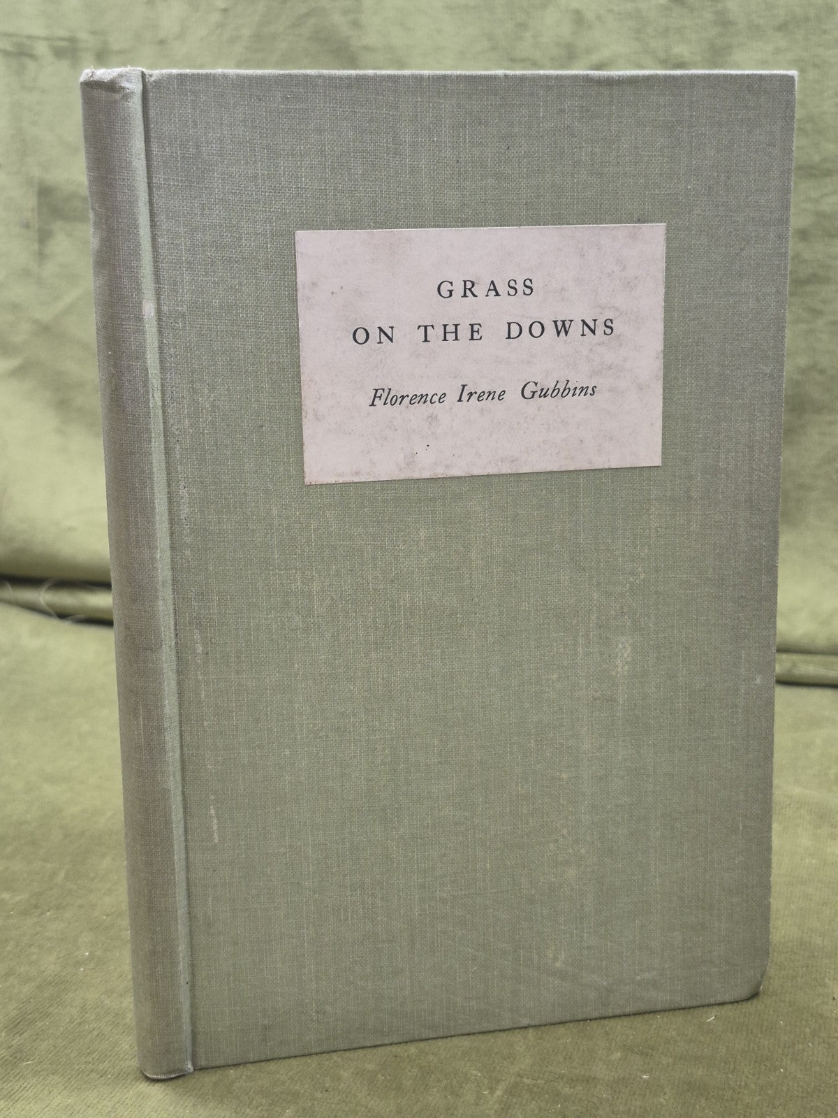 Florence Irene Gubbins - Grass on the Downs SIGNED 1935 Favil Press First0