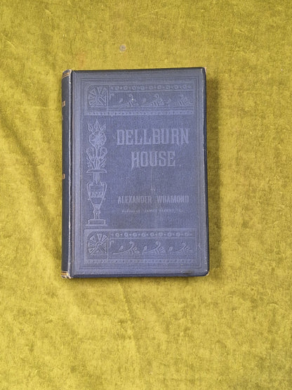 Dellburn House: Doughty Deeds of Domnie McLear - Alexander Whamond, Menzies 18941