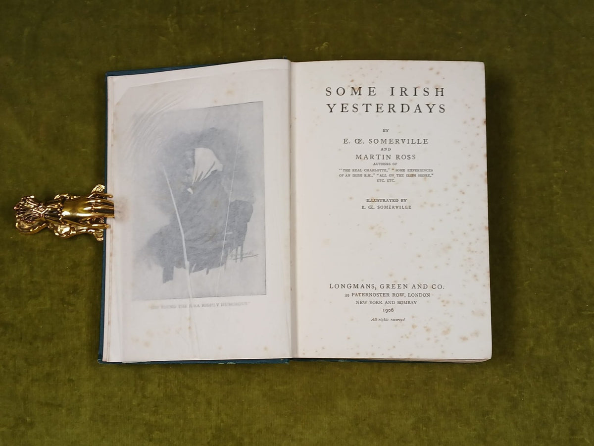 Some Irish Yesterdays - Somerville & Ross - 1906 - Longmans 1st HB5