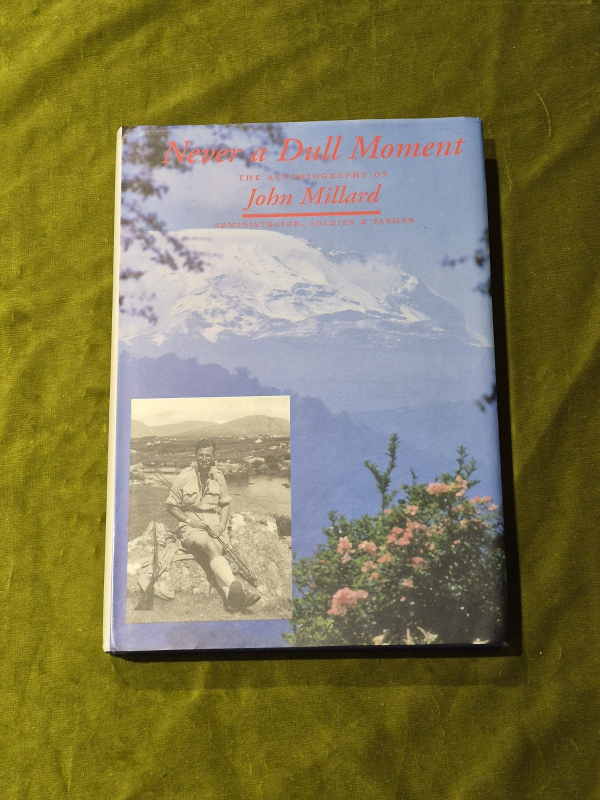 Never a Dull Moment, John Forster Millard 1996 with Dust Jacket0