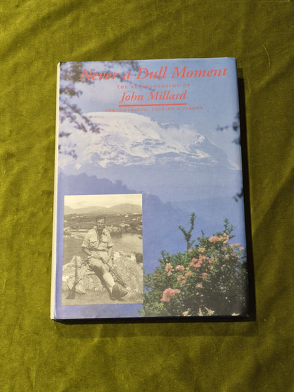 Never a Dull Moment, John Forster Millard 1996 with Dust Jacket0