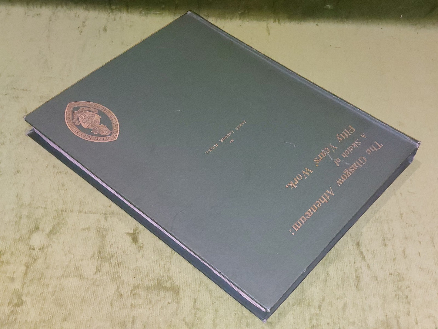 The Glasgow Athanaeum: A Sketch of Fifty Years' Work (1897) James Lauder4