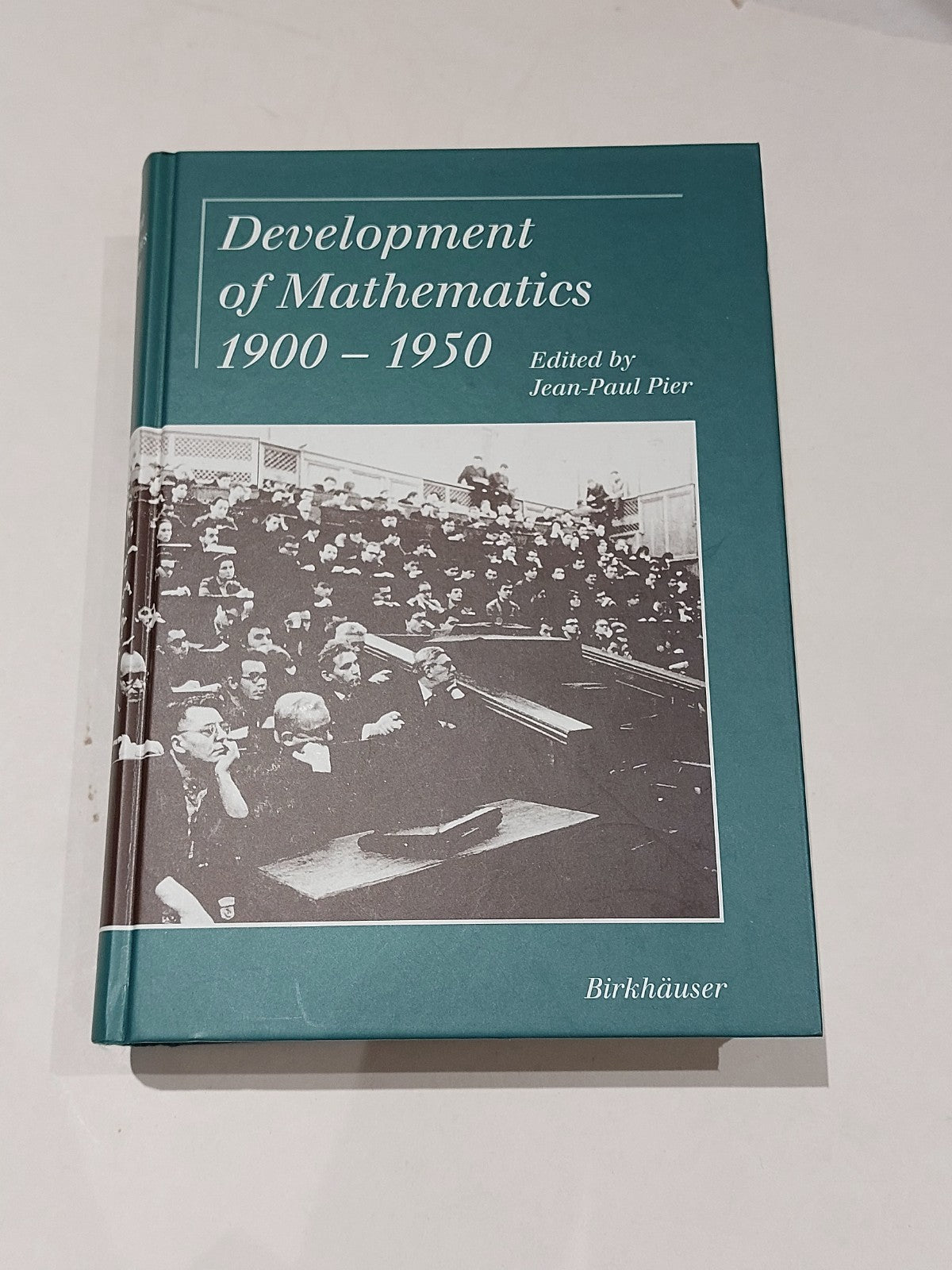 Development of mathematics 1900  1950 By JeanPaul Pier (1994) Hb Book0