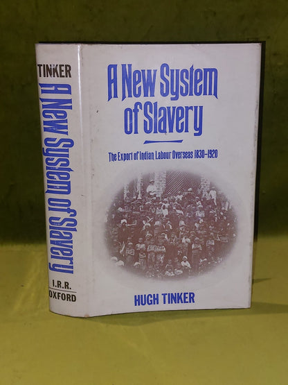 A New System of Slavery (1974 First) Hugh Tinker0