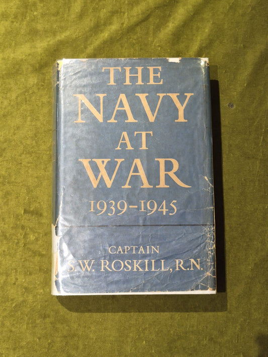 The Navy at War 1939-1945 - Captain S. W. Roskill , Collins0