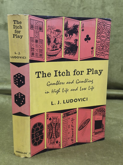 The Itch for Play L.J. Ludovici 1962 1st Ed Gambling History Dust Jacket HC0