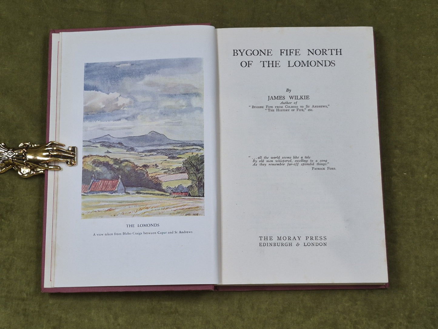 Bygone Fife North of the Lomonds - James Wilkie , Moray Press 1938 1st HB 5