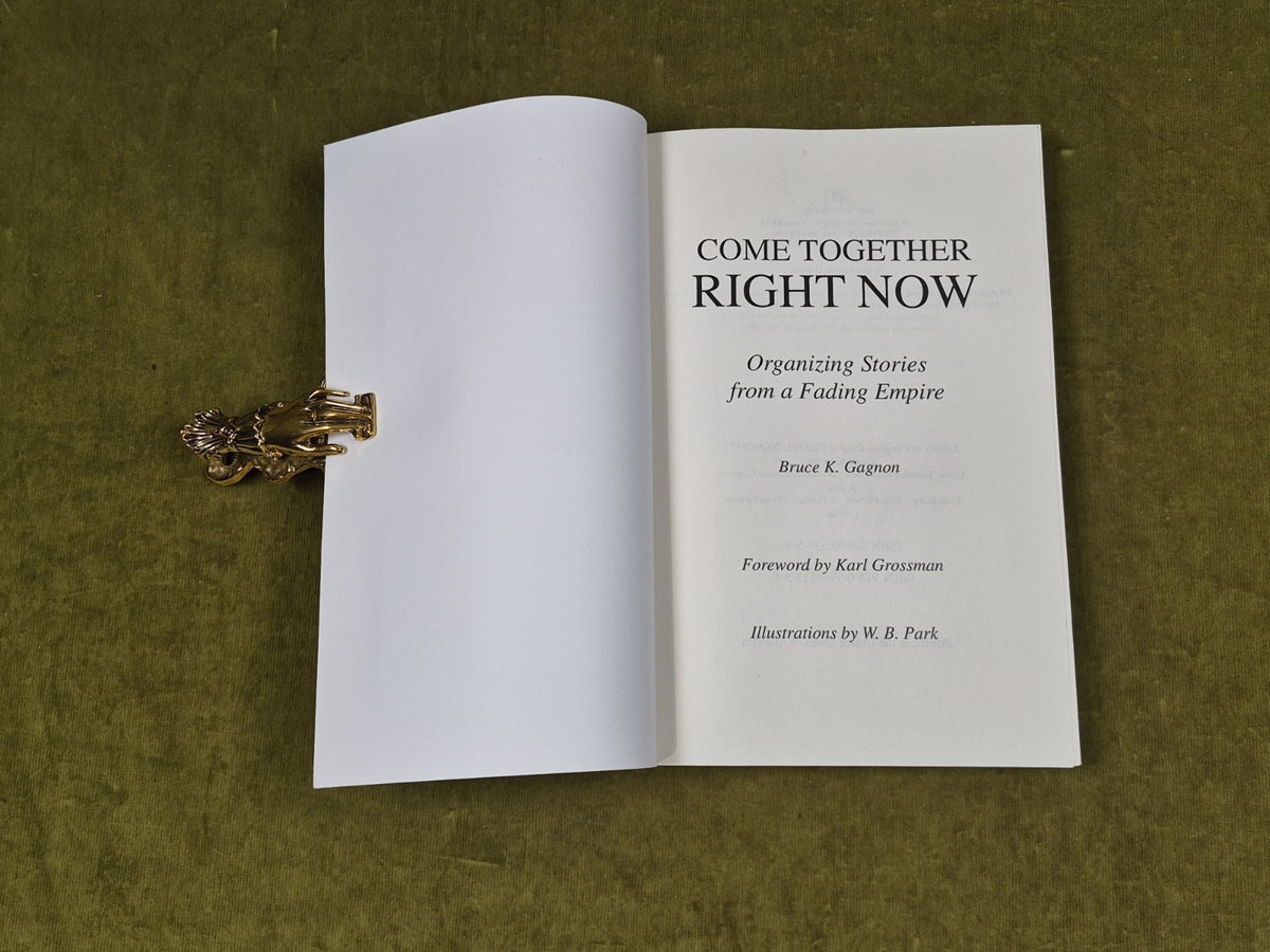 Come Together Right Now by Bruce K Gagnon 2005 Just Write Books PB3
