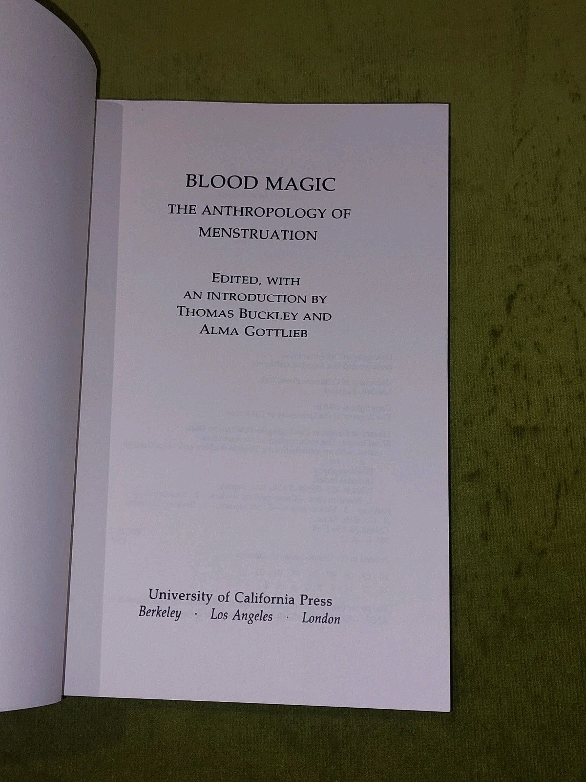 Blood Magic By Thomas Buckley & Alma Gottlieb [Uni Of California Press] 1988 Pb2
