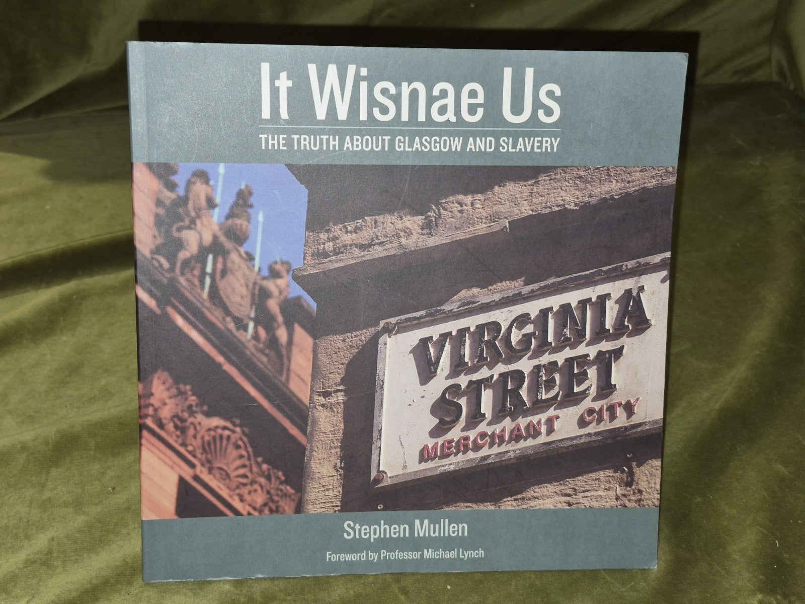 It Wisnae Us: The Truth About Glasgow and Slavery (2009) Stephel Mullen0