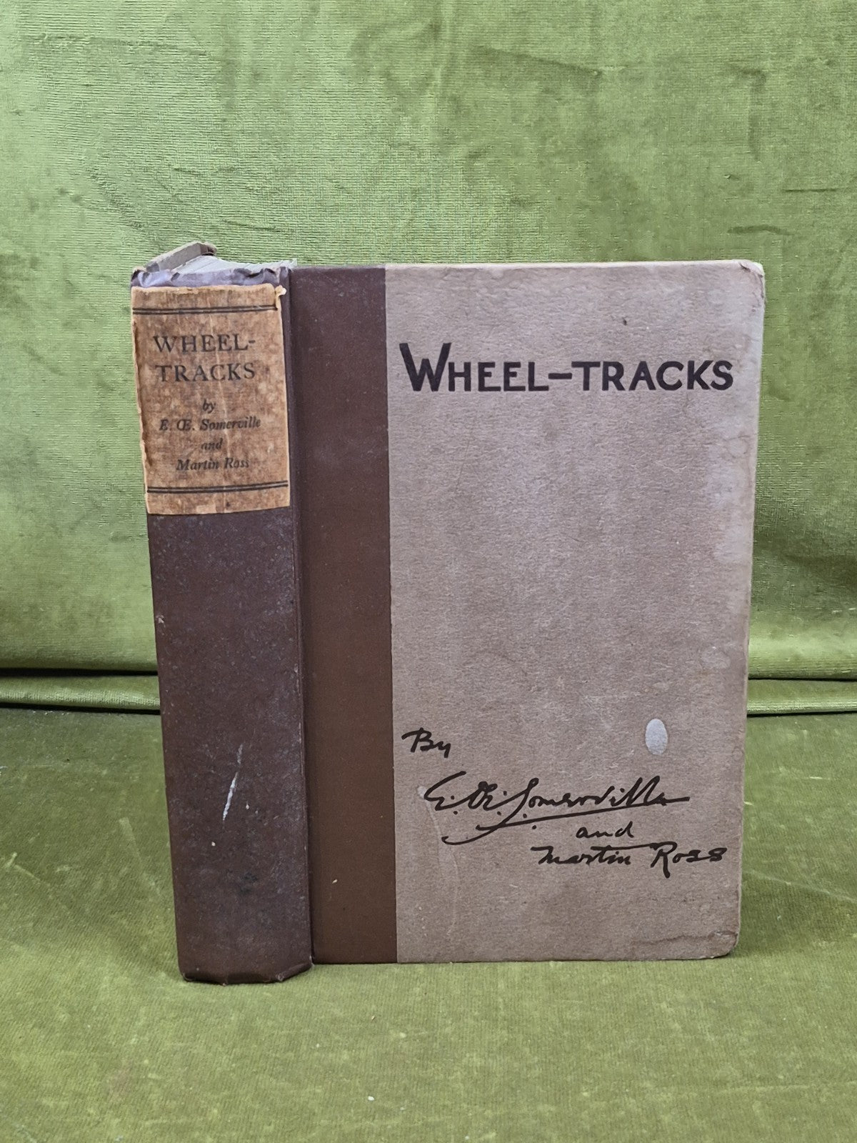 Wheel-Tracks, written by E. OE. Somerville and Martin Ross. 1st Edition 19230