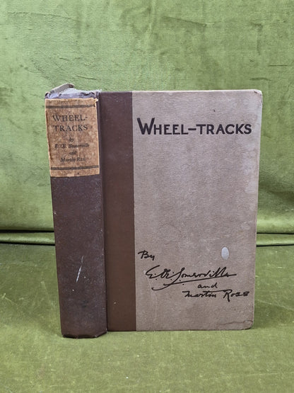 Wheel-Tracks, written by E. OE. Somerville and Martin Ross. 1st Edition 19230