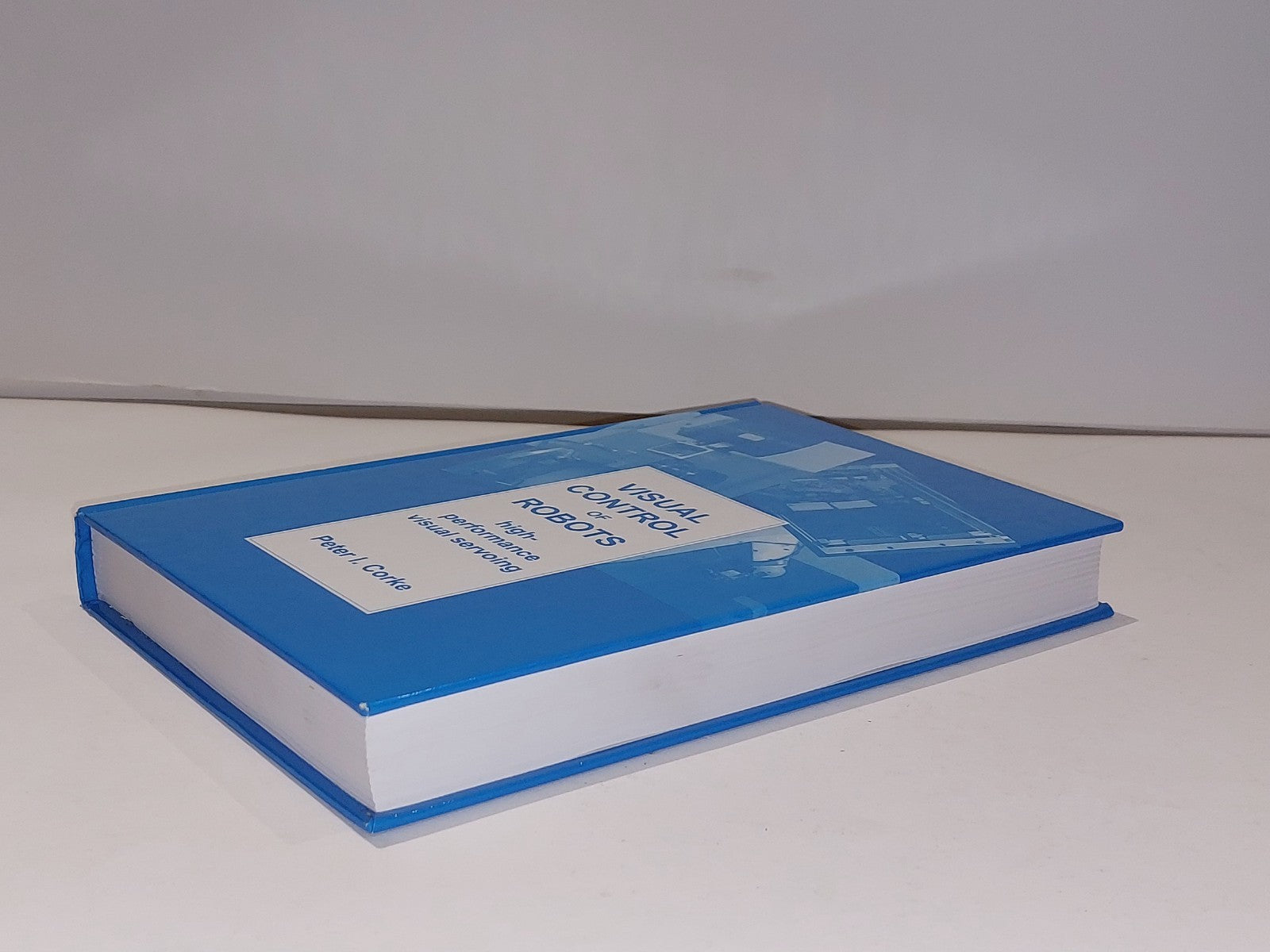 Visual Control Of Robots : High-Performance Visual Servoing By Peter Corke Hb 5