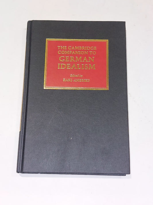 The Cambridge Companion to German Idealism by Karl Ameriks 1st ed (2000) hb book0