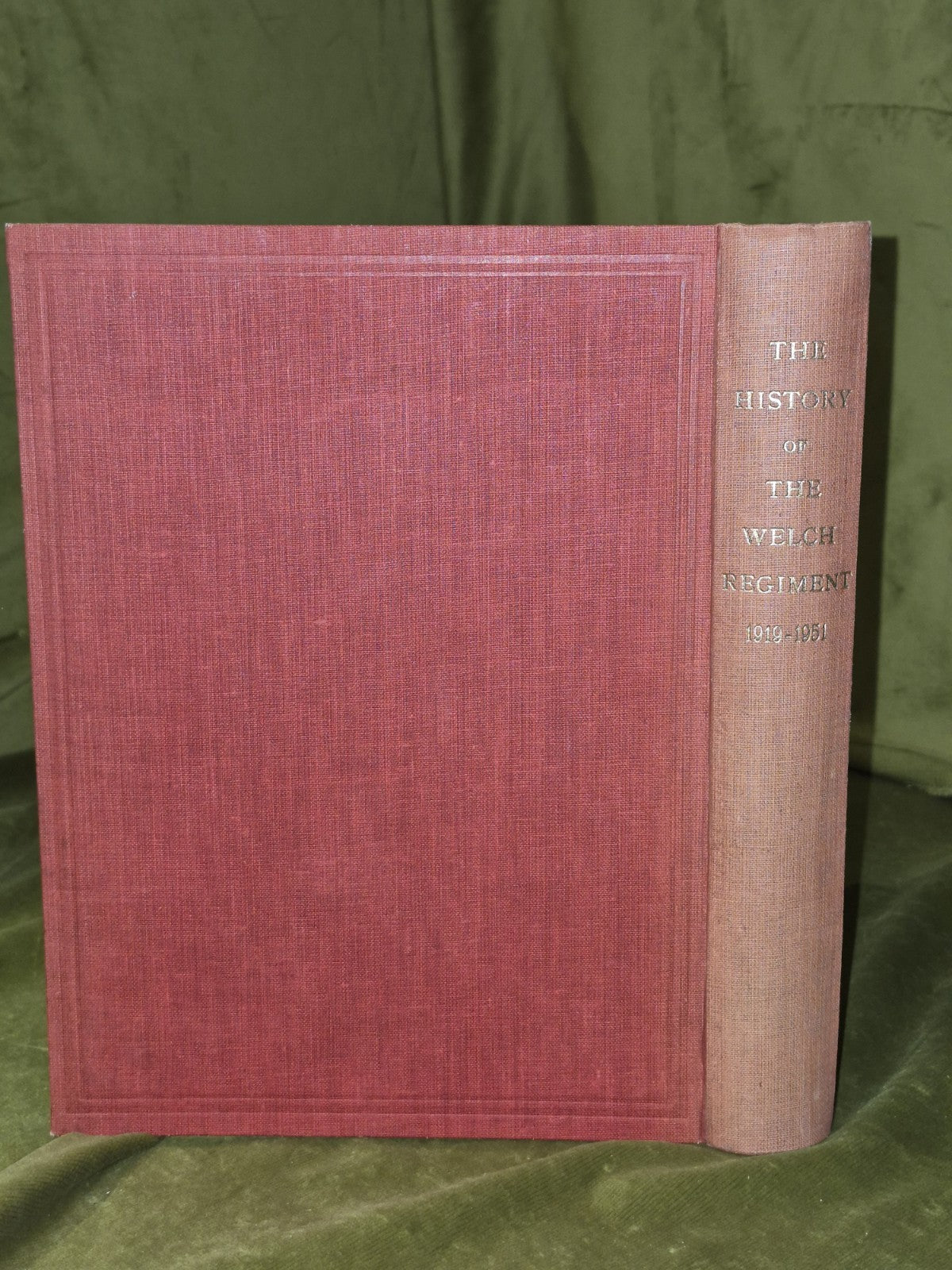 The history of the Welch regiment 1919 - 1951 J D Courcy 1952 first ed1