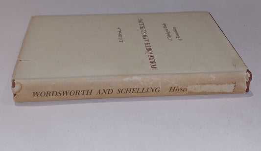 Wordsworth and Schelling: A Topological Study of Romanticism by Hirsch (1960) Hb1
